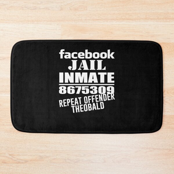 Item preview, Facebook Jail Inmate 8675309 Repeat Offender Theobald designed and sold by betty22pham.