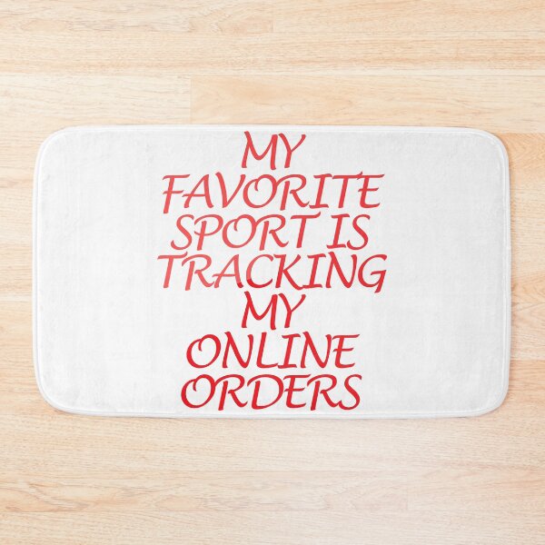 Item preview, My Favorite Sport Is Tracking My Online Orders designed and sold by askarne.