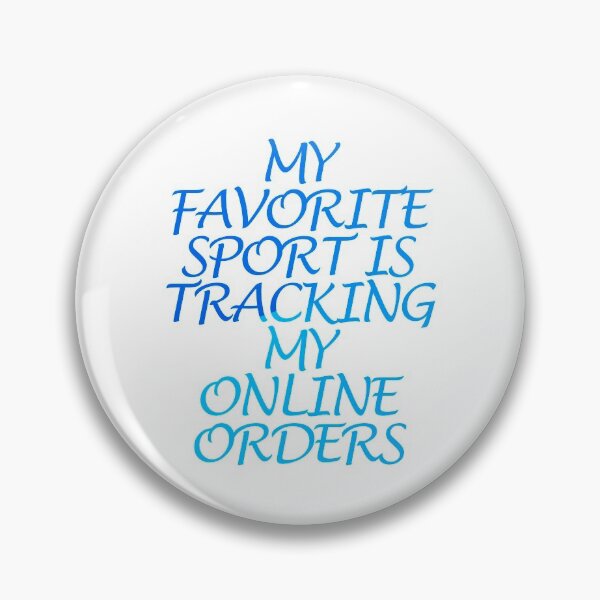 Item preview, My Favorite Sport Is Tracking My Online Orders designed and sold by askarne.