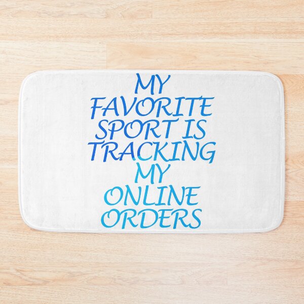Item preview, My Favorite Sport Is Tracking My Online Orders designed and sold by askarne.