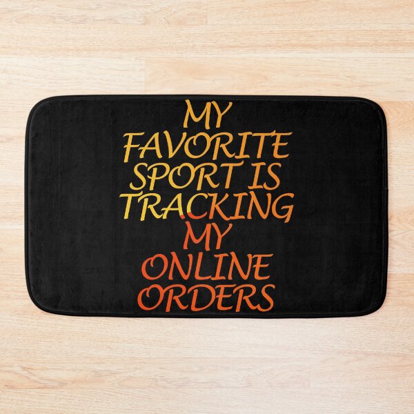 Item preview, My Favorite Sport Is Tracking My Online Orders designed and sold by askarne.