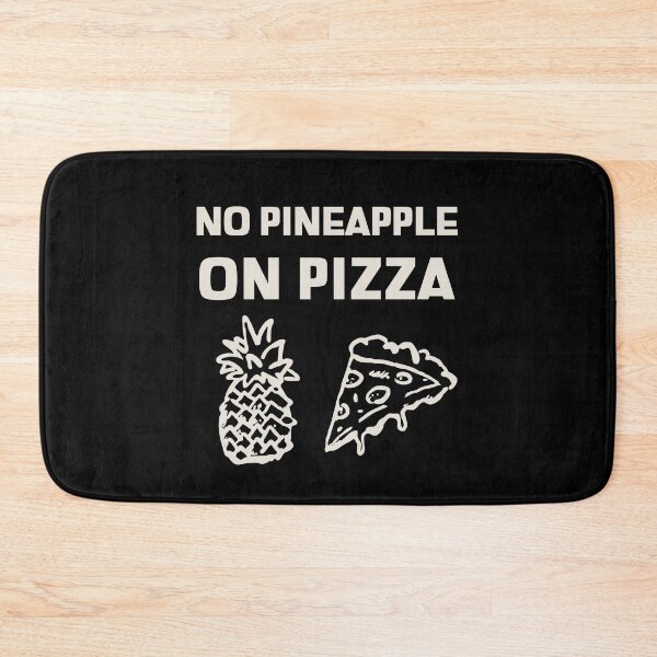 Item preview, No Pineapple On Pizza designed and sold by tsanwo.