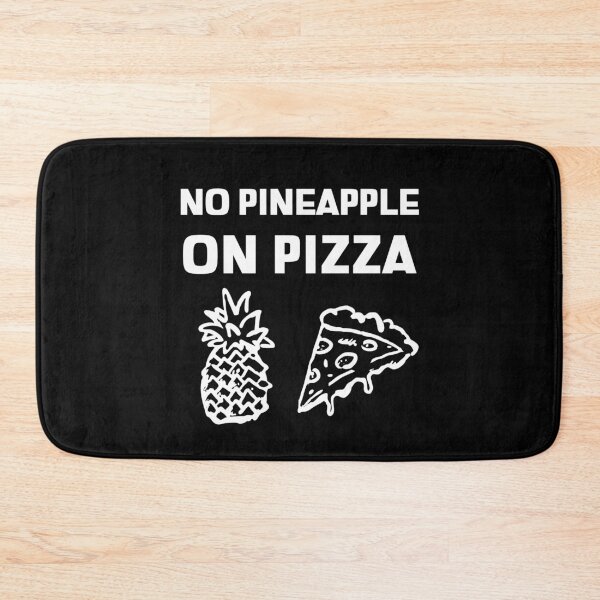 Item preview, No Pineapple On Pizza designed and sold by tsanwo.