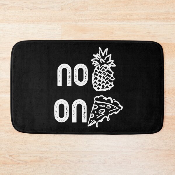 Item preview, No Pineapple On Pizza designed and sold by tsanwo.