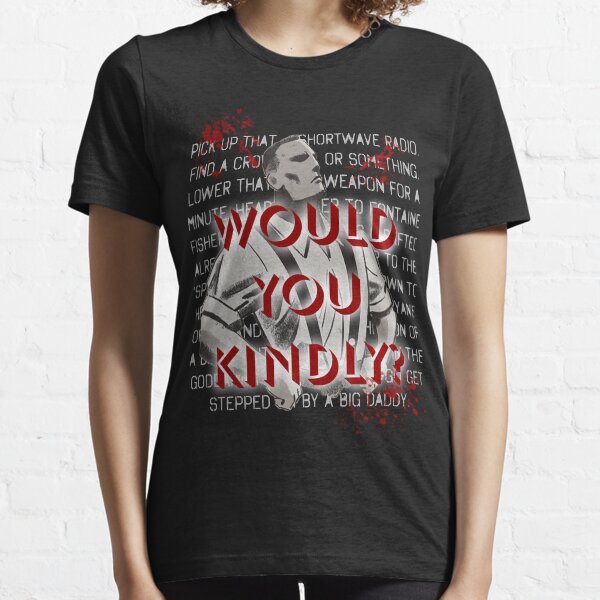 Would You Kindly Essential T-Shirt