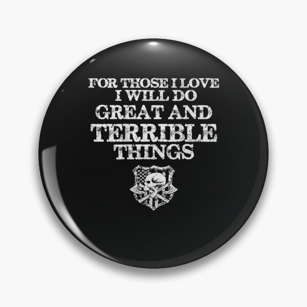 Item preview, For those I love I will do Great and Terrible things T-Shirt designed and sold by Lukifo-Driven.