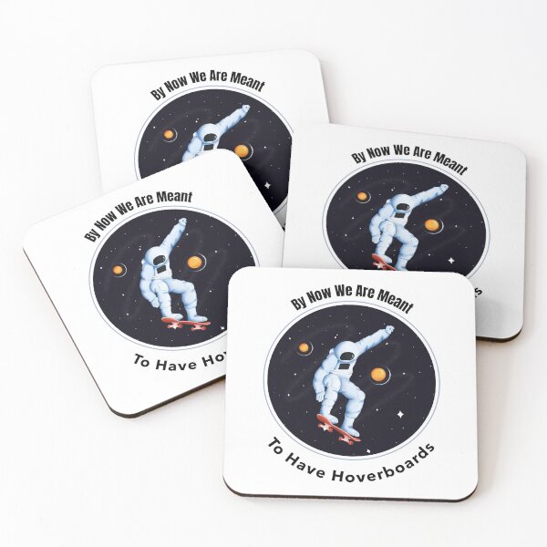 Item preview, By Now We Are Meant To Have Hoverboards designed and sold by UncleStuScience.