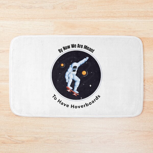 Item preview, By Now We Are Meant To Have Hoverboards designed and sold by UncleStuScience.