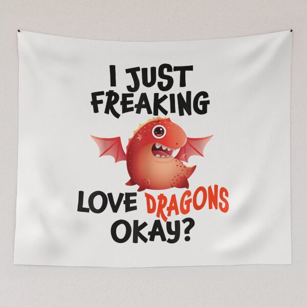 Item preview, I Just Freaking Love Dragons Ok_ _ Dragon Lover _ Dragons T-Shirt designed and sold by Lukifo-Driven.