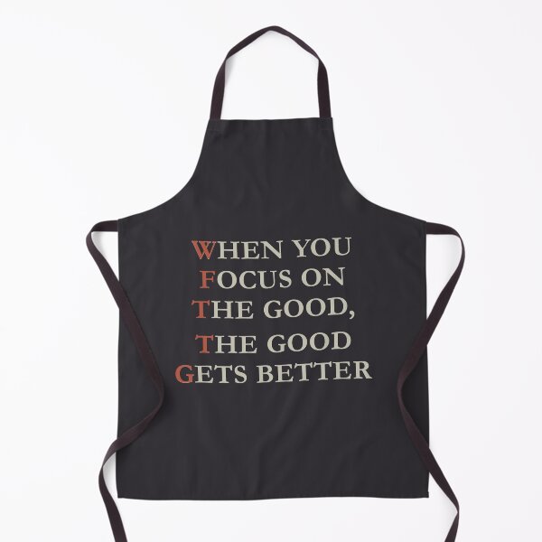 Item preview, When You Focus On The Good, The Good Gets Better designed and sold by HGEEK.