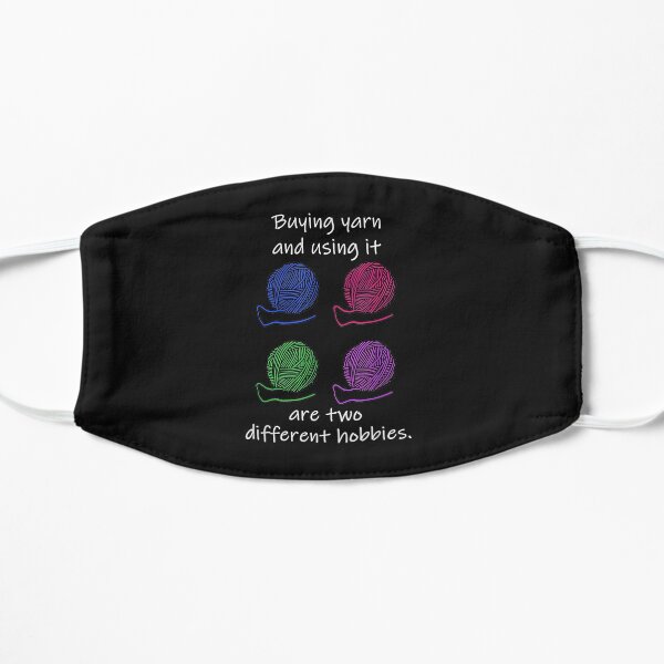 Buying Yarn Different Hobbies Knitting Crochet Funny Gift Flat Mask