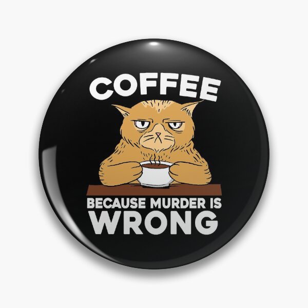 Artikelvorschau, Kaffee, weil Mord falsch ist Katzenliebhaber Koffein entworfen und verkauft von LachDari.