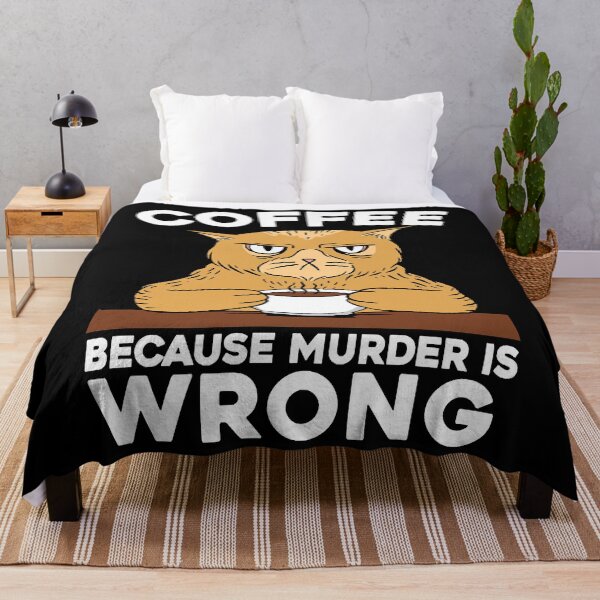 Item preview, Coffee Because Murder Is Wrong Cat Lover Caffeine  designed and sold by LachDari.