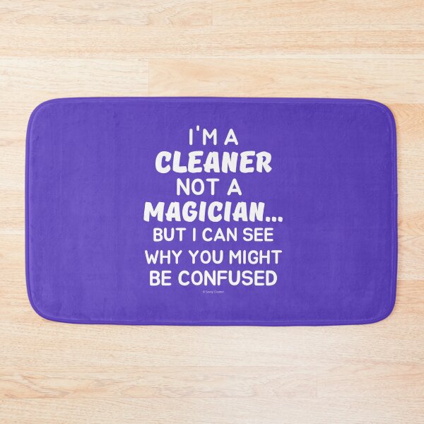Item preview, Not a Magician I'm a Cleaner Housekeeper Cleaning Lady Fun designed and sold by SavvyCleaner.