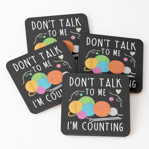 Item preview, Don't Talk To Me I'm Counting Crochet Knitting Funny designed and sold by Borhala23234.