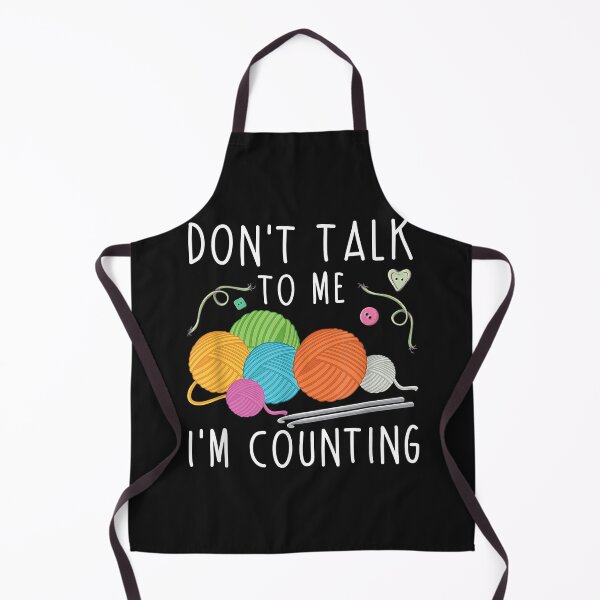 Item preview, Don't Talk To Me I'm Counting Crochet Knitting Funny designed and sold by Borhala23234.