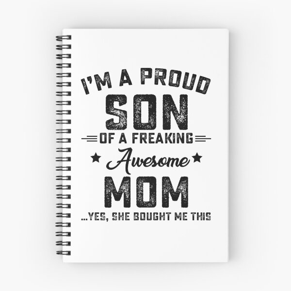 Item preview, i'm a proud son of a freaking awesome mom yes, she bought me this designed and sold by hasanmasud.