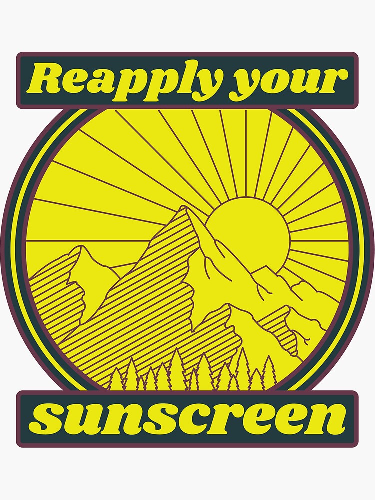 "Reapply Your Sunscreen" Sticker for Sale by LBVartanddesign Redbubble