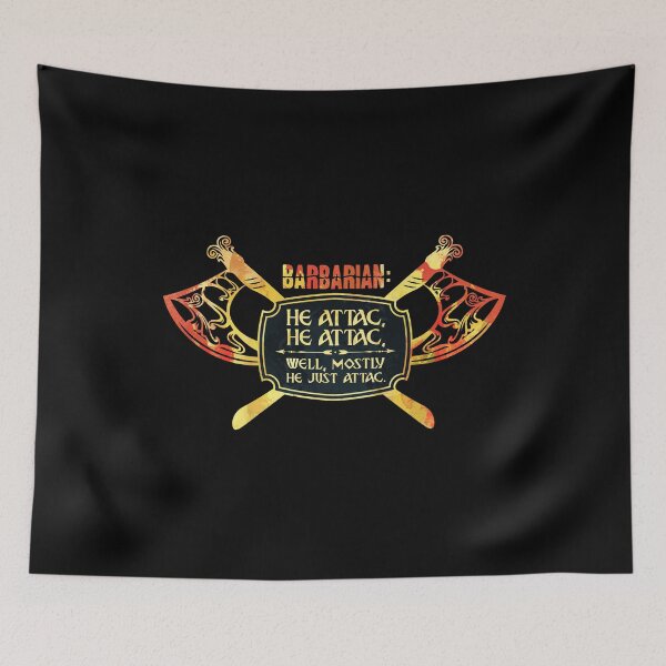 Item preview, Barbarian: He Attac, He Attac, Mostly He Just Attac designed and sold by D20Tees.