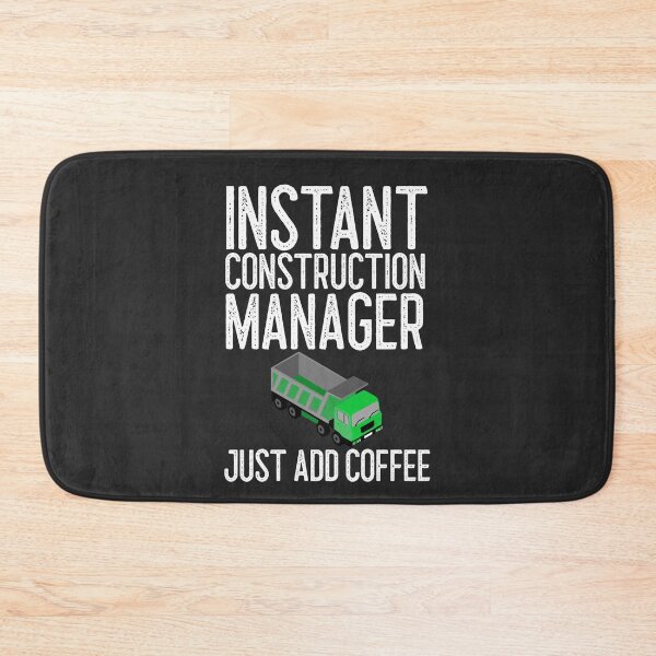Item preview, Instant Construction Manager Just Add Coffee Construction Gift designed and sold by EricJP.