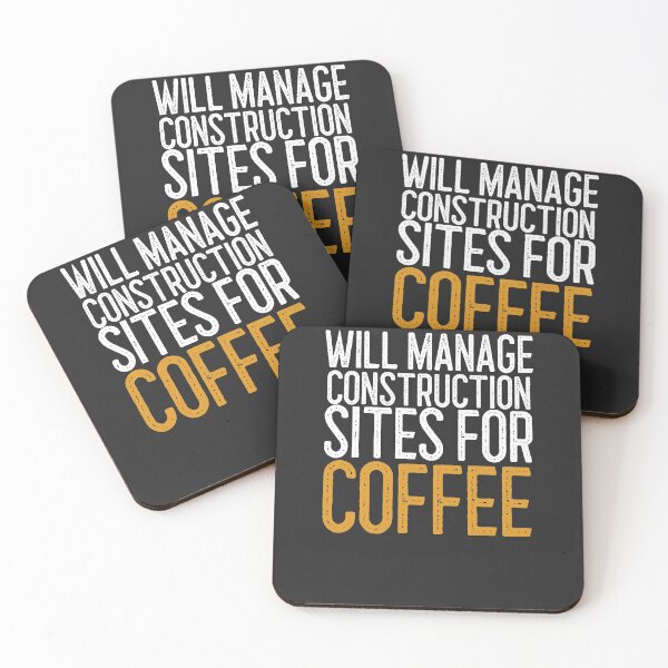 Item preview, Will Manage Construction Sites For Coffee Construction Gift designed and sold by EricJP.