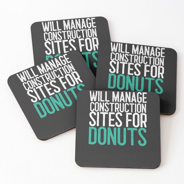 Item preview, Will Manage Construction Sites For Donuts Construction Gift designed and sold by EricJP.