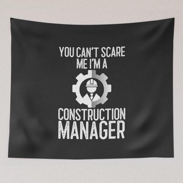 Item preview, You Can't Scare Me I'm A Construction Manager Construction Gift designed and sold by EricJP.