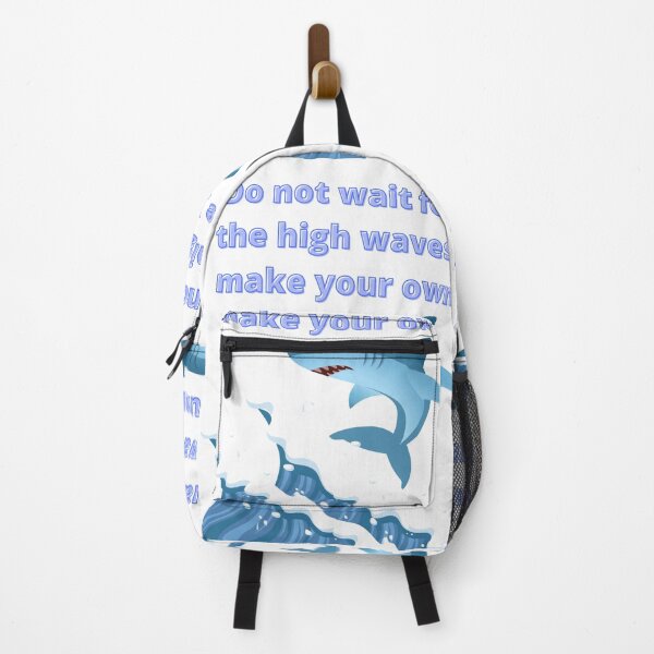 Item preview, Do not wait for the high waves, make your own designed and sold by TIPJ.