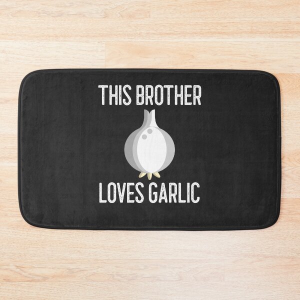 Item preview, This Brother Loves Garlic Gift designed and sold by EricJP.