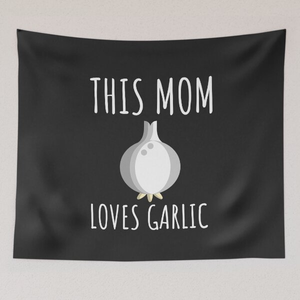 Item preview, This Mom Loves Garlic Gift designed and sold by EricJP.