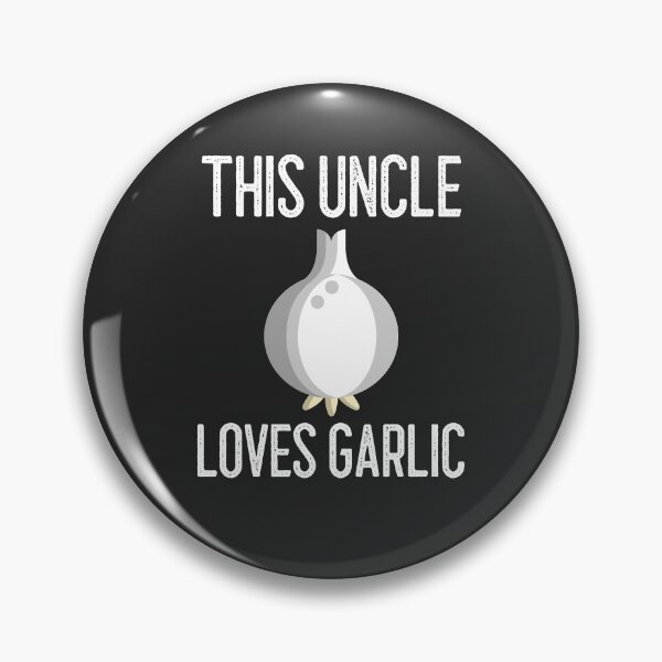 Item preview, This Uncle Loves Garlic Gift designed and sold by EricJP.
