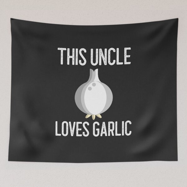Item preview, This Uncle Loves Garlic Gift designed and sold by EricJP.
