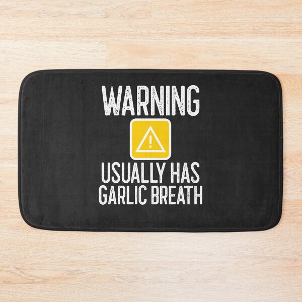 Item preview, Warning Usually Has Garlic Breath Gift designed and sold by EricJP.
