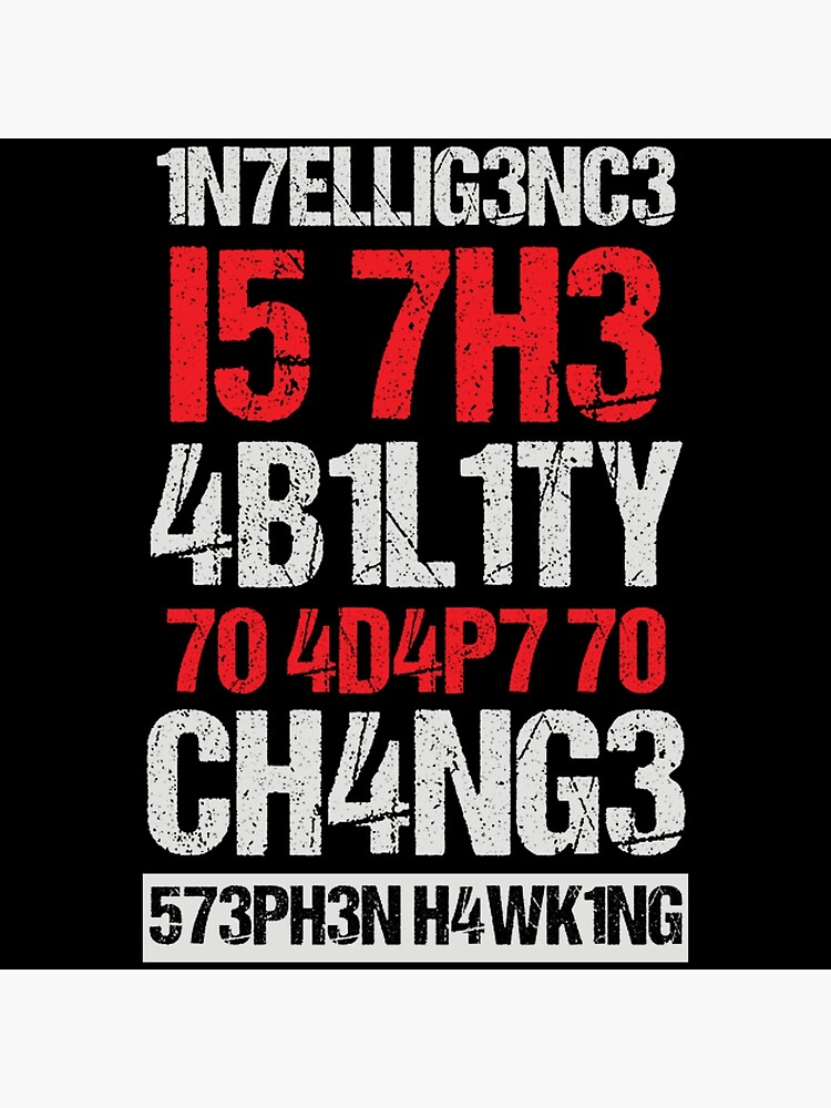 Disover stephen hawking sayings motivational quotes gift intelligence is the ability to adapt to change white Premium Matte Vertical Poster