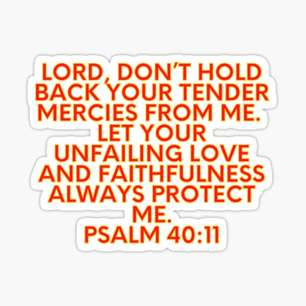 Item preview, Bible Verse Psalm 40:11 designed and sold by Prayingwarrior.