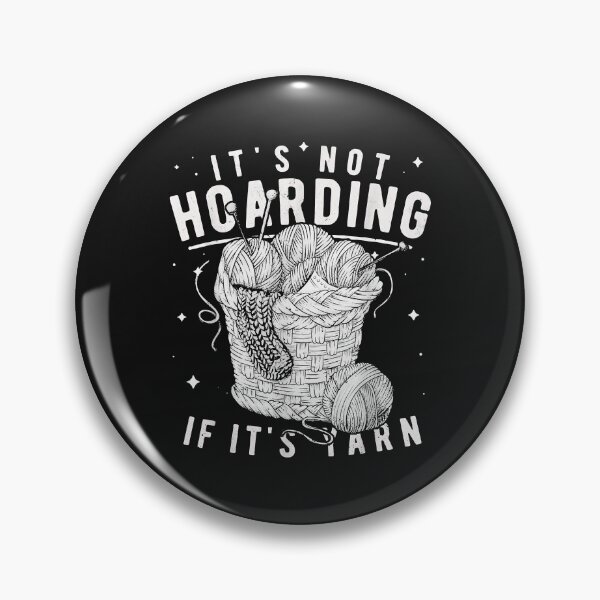 Item preview, It's Not Hoarding If It's Yarn Crocheter Gift Knitters designed and sold by Borhala23234.