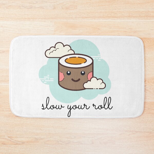 Item preview, Slow Your Roll Design designed and sold by TanTonesTT.