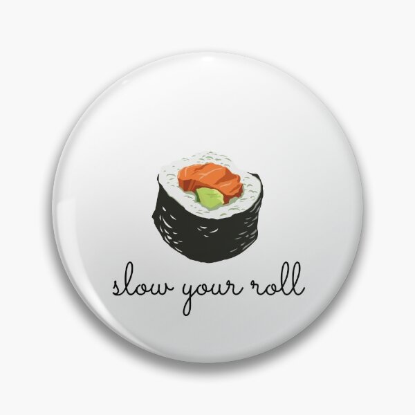 Item preview, Slow Your Roll Design designed and sold by TanTonesTT.