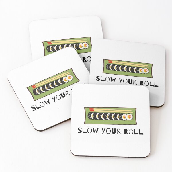 Item preview, Slow Your Roll Design designed and sold by TanTonesTT.