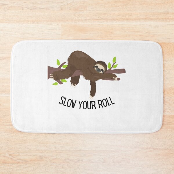 Item preview, Slow Your Roll Design designed and sold by TanTonesTT.