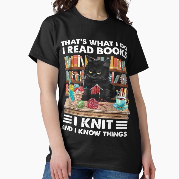 Item preview, That What I Do I Read Books I Knit - Funny Cat Knitting designed and sold by Borhala23234.