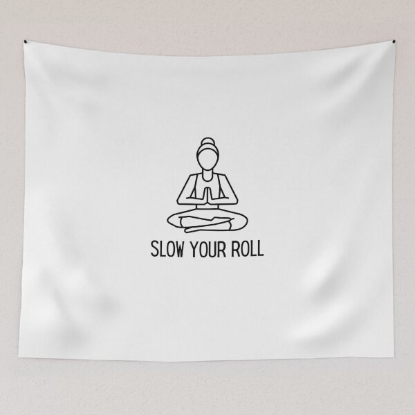 Item preview, Slow Your Roll Design designed and sold by TanTonesTT.