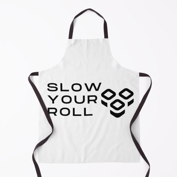 Item preview, Slow Your Roll Design designed and sold by TanTonesTT.