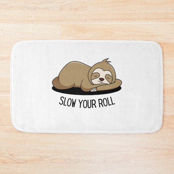 Item preview, Slow Your Roll Design designed and sold by TanTonesTT.