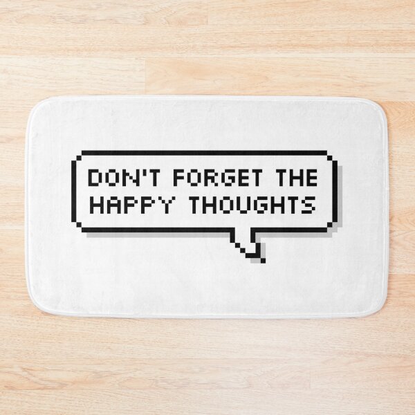 Item preview, Don't Forget The Happy Thoughts Optimistic designed and sold by Sour Soul.
