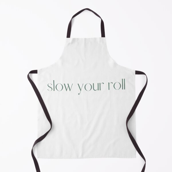 Item preview, Copy of Slow Your Roll Design designed and sold by TanTonesTT.