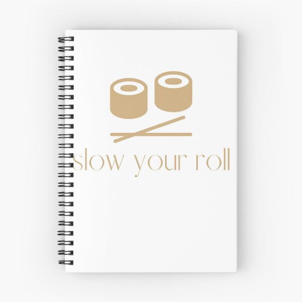Item preview, Slow Your Roll Design designed and sold by TanTonesTT.