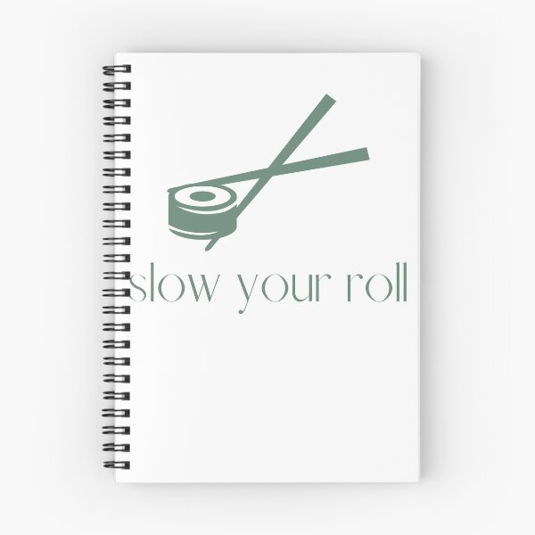 Item preview, Copy of Slow Your Roll Design designed and sold by TanTonesTT.