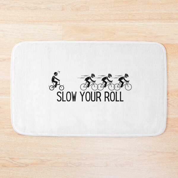 Item preview, Slow Your Roll Design designed and sold by TanTonesTT.