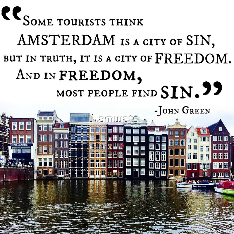 &quot;Amsterdam John Green Quote&quot; Posters by amwats Redbubble